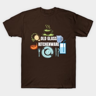 Old glass kitchenware T-Shirt